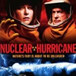 Nuclear Hurricane (2007)  Action, Sci-Fi, Thriller English movie at x10Tv
